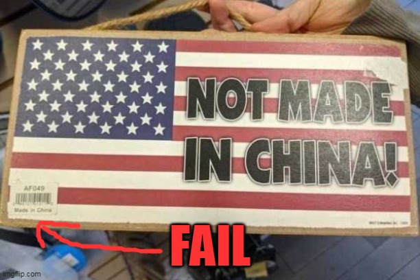 (says made in china) | FAIL | image tagged in liar | made w/ Imgflip meme maker