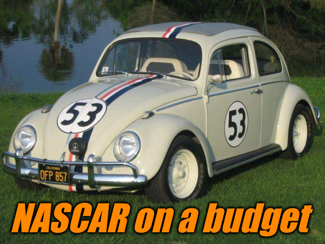 The Love Bug | NASCAR on a budget | image tagged in the love bug | made w/ Imgflip meme maker