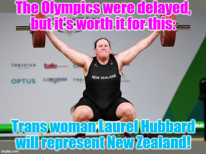 Good news. | The Olympics were delayed, but it's worth it for this:; Trans woman Laurel Hubbard will represent New Zealand! | image tagged in laurel hubbard,olympics,transgender,athletics,progress | made w/ Imgflip meme maker