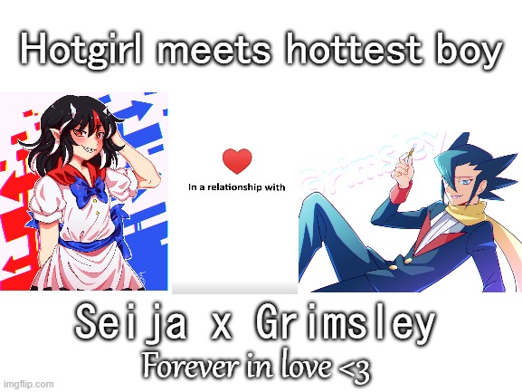 Blank White Template | Hotgirl meets hottest boy; Seija x Grimsley; Forever in love <3 | image tagged in shipping,anime girl,touhou,pokemon,hot girl,handsome | made w/ Imgflip meme maker