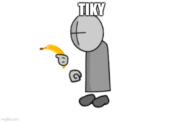 Ba-nae-naed | TIKY | image tagged in ba-nae-naed | made w/ Imgflip meme maker