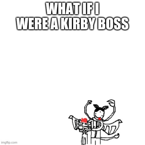 Carlos cronching on someones head | WHAT IF I WERE A KIRBY BOSS | image tagged in carlos cronching on someones head | made w/ Imgflip meme maker