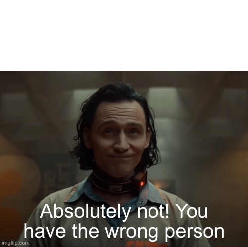 Loki | image tagged in loki | made w/ Imgflip meme maker