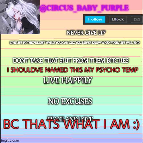 i need a mental doctor lol | I SHOULDVE NAMED THIS MY PSYCHO TEMP; BC THATS WHAT I AM :) | image tagged in new temp | made w/ Imgflip meme maker