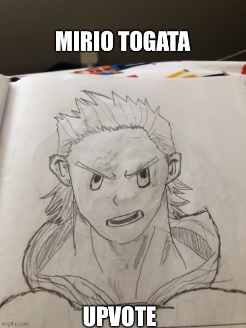 Mirio Togata (Ignore the upvote begging -_-) | MIRIO TOGATA; UPVOTE | image tagged in anime,mha,drawings,memes | made w/ Imgflip meme maker