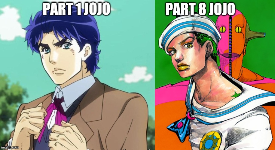 PART 1 JOJO PART 8 JOJO | image tagged in jonathan joestar,josuke 8/ gappy | made w/ Imgflip meme maker