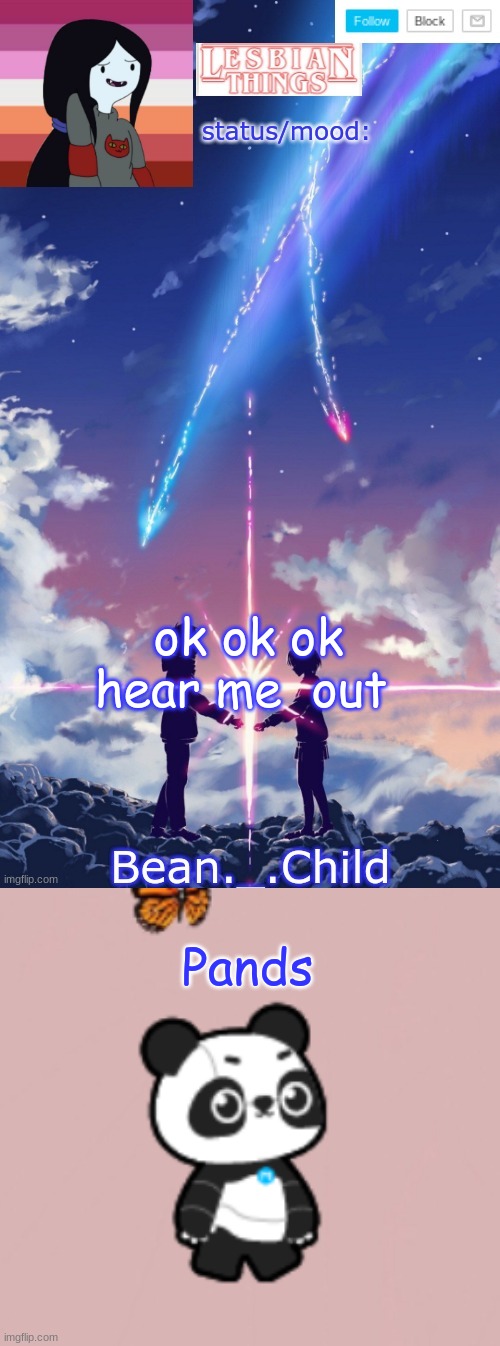 ok ok ok hear me  out; Pands | image tagged in beans anime temp | made w/ Imgflip meme maker