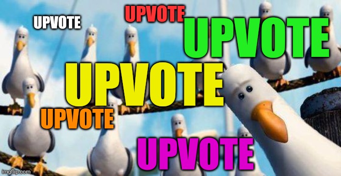 Nemo Birds | UPVOTE; UPVOTE; UPVOTE; UPVOTE; UPVOTE; UPVOTE | image tagged in nemo birds,upvote | made w/ Imgflip meme maker