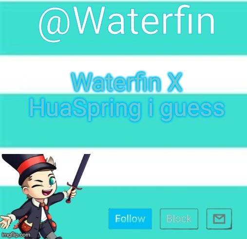 Waterfins Template | Waterfin X HuaSpring i guess | image tagged in waterfins template | made w/ Imgflip meme maker