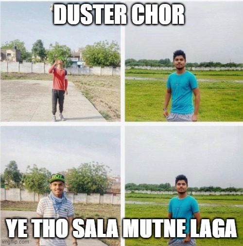 Sushi Bhai | DUSTER CHOR; YE THO SALA MUTNE LAGA | image tagged in funny memes | made w/ Imgflip meme maker