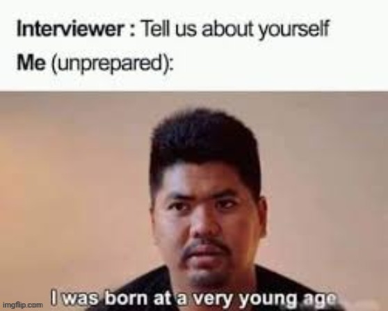 So- i was a baby when i was born | image tagged in memes,funny,gifs,not really a gif,oh wow are you actually reading these tags | made w/ Imgflip meme maker