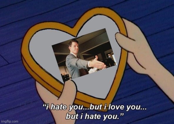 Alex Krycek, love to hate you. Hate to love you. | image tagged in helga i hate you but i love you,x-files,fox mulder the x files,the x-files | made w/ Imgflip meme maker