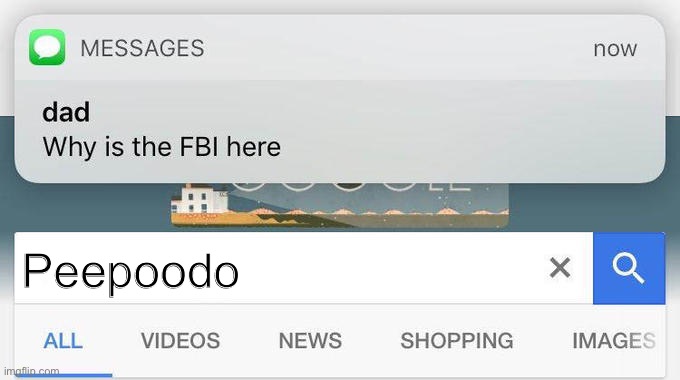 I hope peepoodo dies | Peepoodo | image tagged in why is the fbi here,peepoodo,fbi,ha ha tags go brr | made w/ Imgflip meme maker