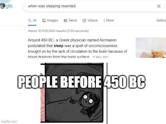 PEOPLE BEFORE 450 BC | image tagged in memes,sleep,brain before sleep | made w/ Imgflip meme maker