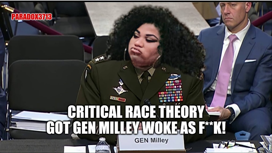He'll wreck the whole Military force if it means he gets free Lakers tickets and a pair of Nike Lebrons in coyote brown. | PARADOX3713; CRITICAL RACE THEORY GOT GEN MILLEY WOKE AS F**K! | image tagged in memes,politics,military,woke,black lives matter,fail army | made w/ Imgflip meme maker