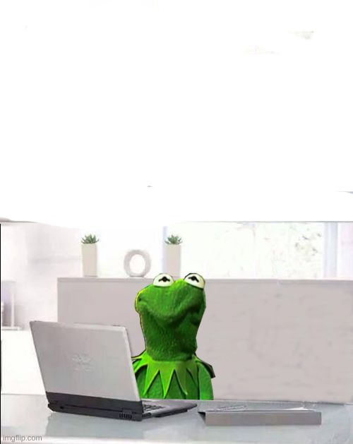 Hide The Pain Kermit | image tagged in hide the pain kermit | made w/ Imgflip meme maker