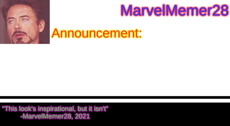 MarvelMemer28 Announcement Template Blank Meme Template