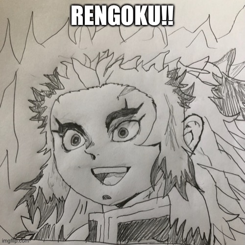 Rengoku Demon Slayer |  RENGOKU!! | image tagged in anime,demon slayer | made w/ Imgflip meme maker