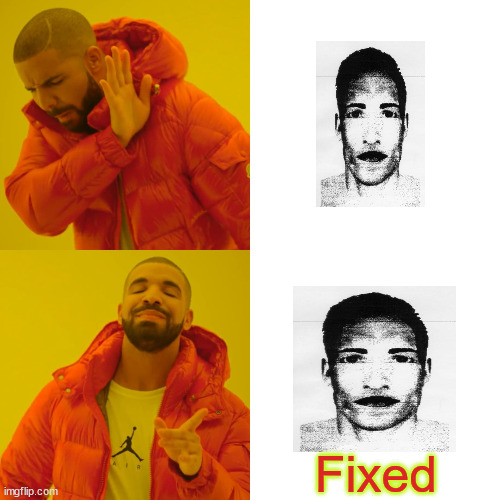 Drake Hotline Bling | Fixed | image tagged in memes,drake hotline bling | made w/ Imgflip meme maker