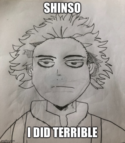 Shinso (it’s terrible sry) | SHINSO; I DID TERRIBLE | image tagged in my hero academia,anime,drawings | made w/ Imgflip meme maker