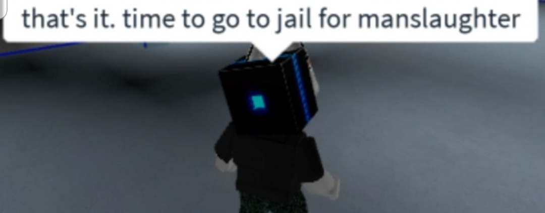 High Quality Time to go to jail for manslaughter Blank Meme Template
