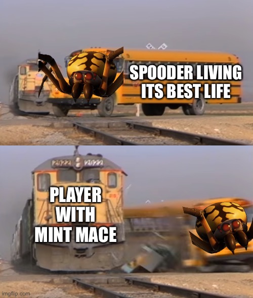 Grounded Mint Mace vs Spooder | SPOODER LIVING ITS BEST LIFE; PLAYER WITH MINT MACE | image tagged in a train hitting a school bus,grounded,grounded game,mint mace,orb weaver,spooder | made w/ Imgflip meme maker