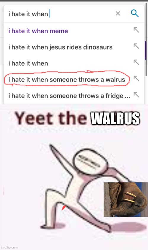 WALRUS | image tagged in single yeet the child panel | made w/ Imgflip meme maker