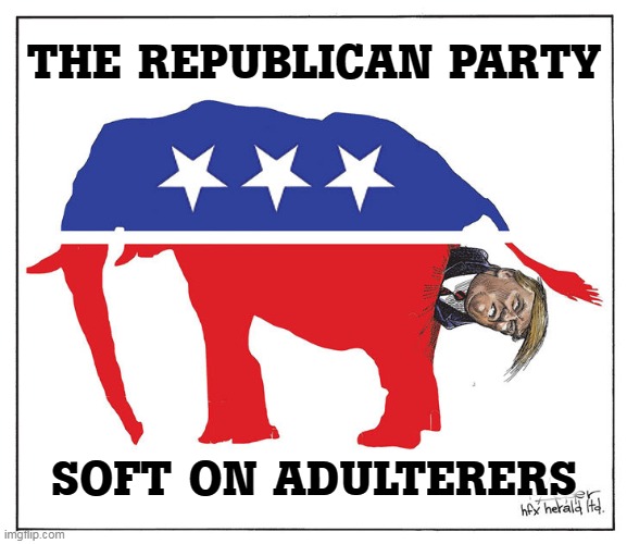 Hey, they get past a certain age, you trade 'em in for something younger. Like a car. | THE REPUBLICAN PARTY; SOFT ON ADULTERERS | image tagged in gop republican elephant trump poo,republicans,dumb and dumber | made w/ Imgflip meme maker