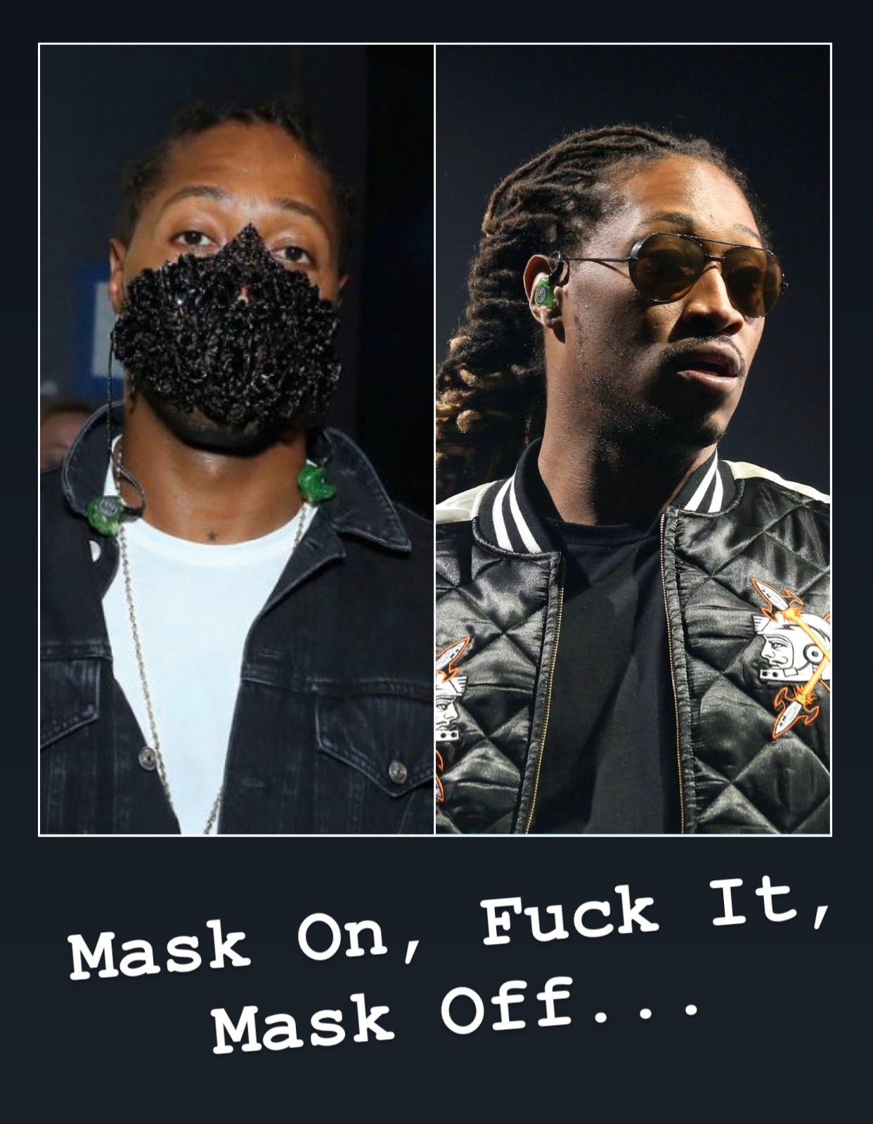 High Quality Future mask on mask off Blank Meme Template