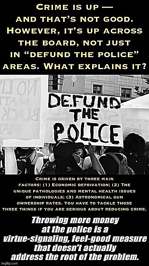 Scare tactics won’t work here. Opponents of “defund the police” have to show their work. | image tagged in defund the police explained,defund the police,police,conservative logic,crime,criminals | made w/ Imgflip meme maker