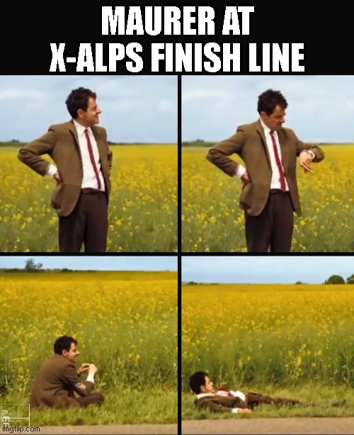 Xalps | MAURER AT X-ALPS FINISH LINE | image tagged in mr bean waiting | made w/ Imgflip meme maker