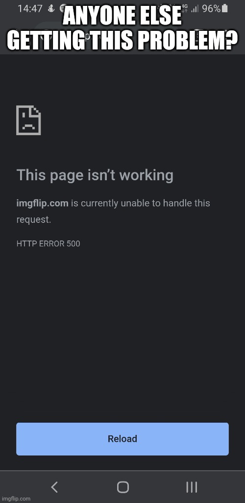 ANYONE ELSE GETTING THIS PROBLEM? | made w/ Imgflip meme maker