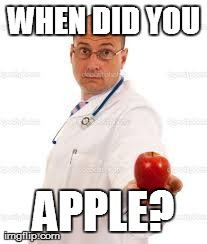 WHEN DID YOU APPLE? | made w/ Imgflip meme maker