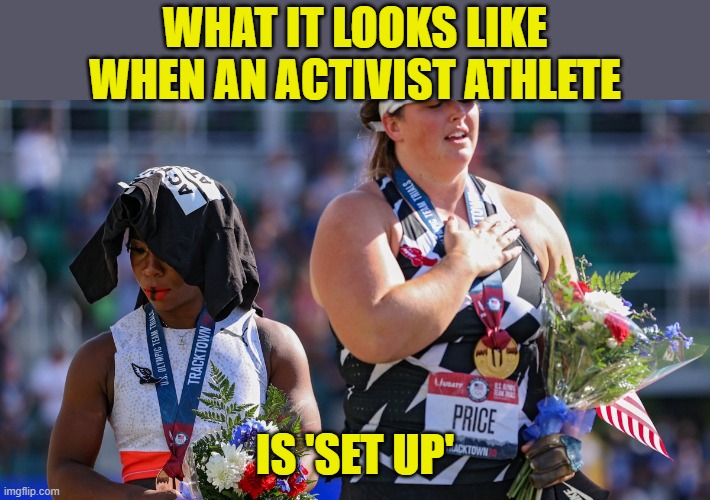 Gwen Berry is such a victim | WHAT IT LOOKS LIKE WHEN AN ACTIVIST ATHLETE; IS 'SET UP' | image tagged in gwen berry,national anthem,olympics,activist athlete | made w/ Imgflip meme maker