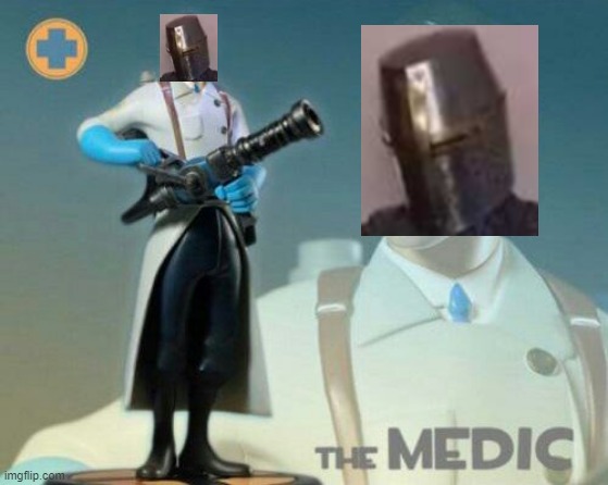 Crusader Medic | image tagged in crusader medic | made w/ Imgflip meme maker