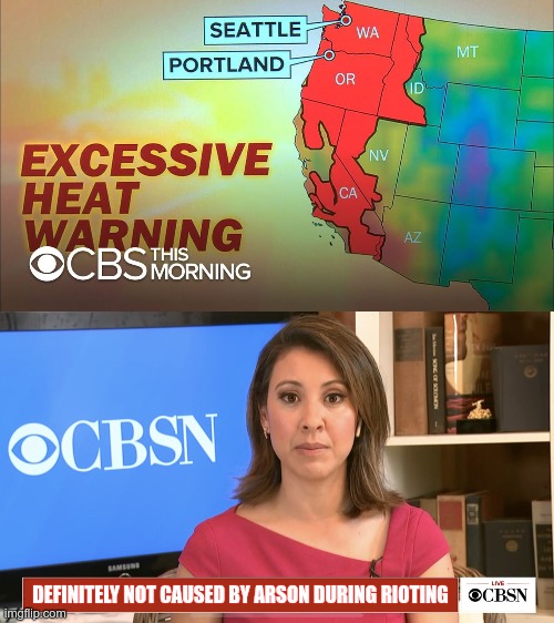 Maybe the new location of hell is the West coast! | DEFINITELY NOT CAUSED BY ARSON DURING RIOTING | image tagged in cbsn parody 2 | made w/ Imgflip meme maker