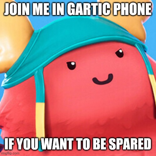 https://garticphone.com/en/?c=1c27faf5e | JOIN ME IN GARTIC PHONE; IF YOU WANT TO BE SPARED | image tagged in guff evil smile | made w/ Imgflip meme maker