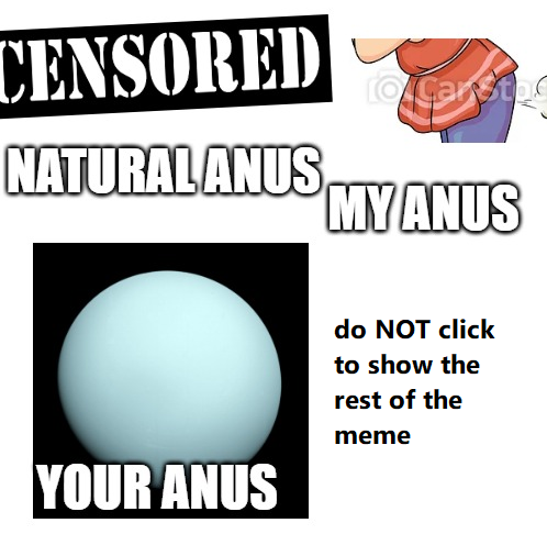 The "anus" template Blank Meme Template