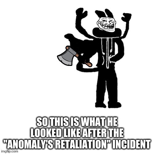 does this count as a meme? | SO THIS IS WHAT HE LOOKED LIKE AFTER THE "ANOMALY'S RETALIATION" INCIDENT | image tagged in carlos after the anomaly's retaliation incident | made w/ Imgflip meme maker
