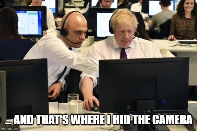 ... AND THAT'S WHERE I HID THE CAMERA | image tagged in camera,covid,boris johnson | made w/ Imgflip meme maker