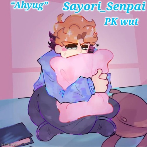 Sayori's Senpai temp but æ | PK wut | image tagged in sayori's senpai temp but | made w/ Imgflip meme maker