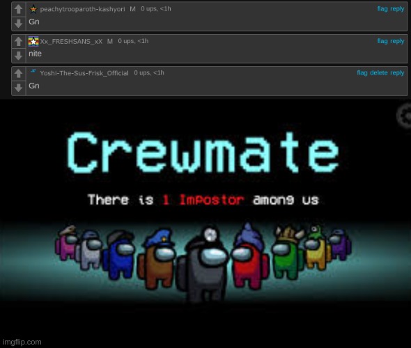 When The "Nite" Is Sus | image tagged in there is 1 imposter among us | made w/ Imgflip meme maker