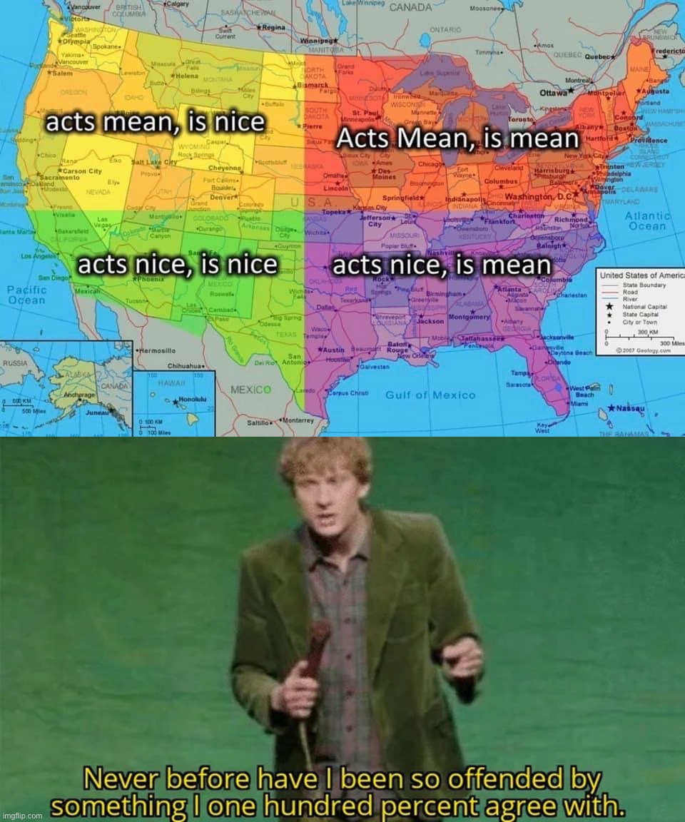 This is America | image tagged in america map nice mean,never have i been so offended,america,map,this is america,maps | made w/ Imgflip meme maker