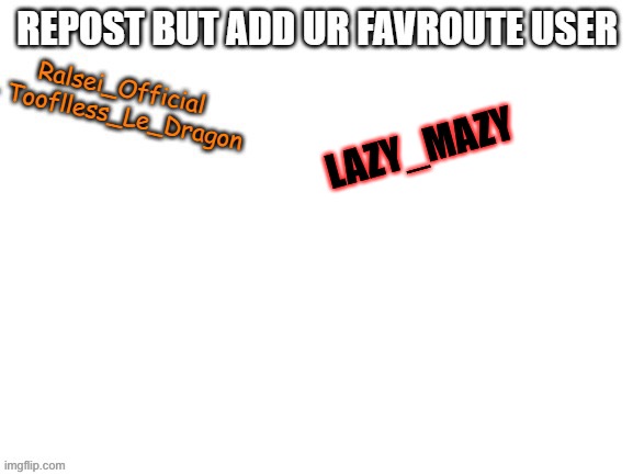 LAZY_MAZY | made w/ Imgflip meme maker