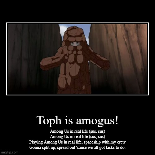 Toph is sus! | image tagged in funny,demotivationals,memes,avatar the last airbender,avatar,unnecessary tags | made w/ Imgflip demotivational maker