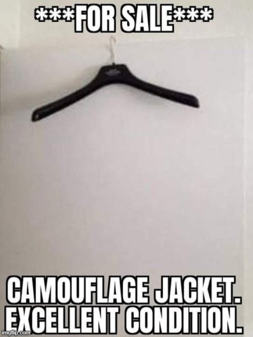 for sale | image tagged in camouflaged,jacket | made w/ Imgflip meme maker