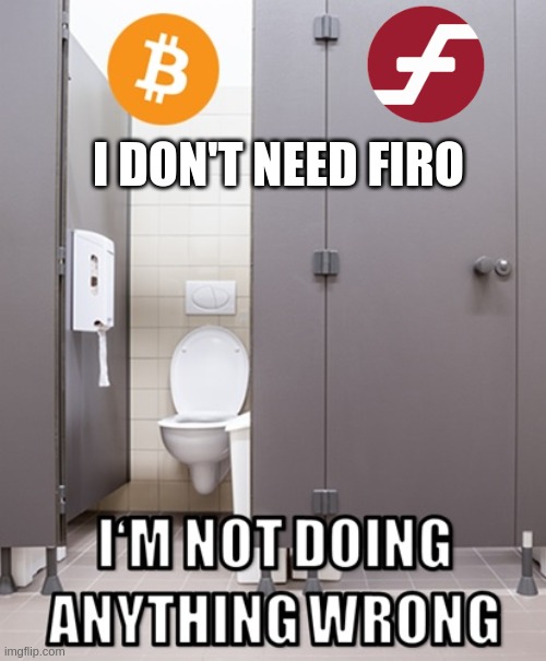 I DON'T NEED FIRO | made w/ Imgflip meme maker