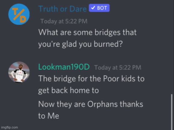 I mean…. More orphans to kidnap? | made w/ Imgflip meme maker