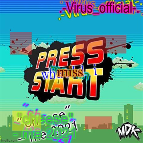 virus's glitch temp | mornin; what'd i; miss | image tagged in virus's glitch temp | made w/ Imgflip meme maker