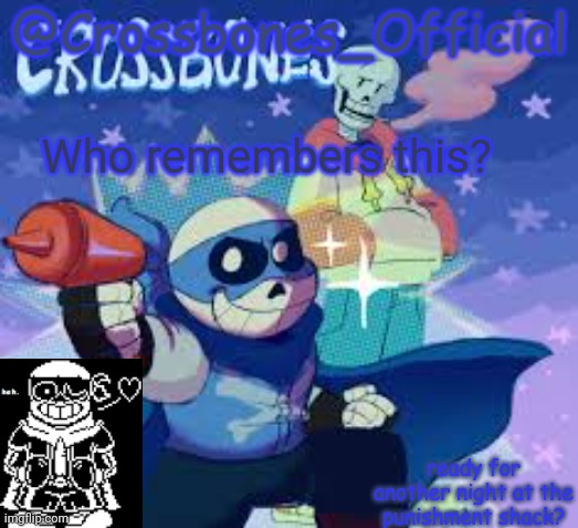 Crossbones_Official's Announcement Template | Who remembers this? | image tagged in crossbones_official's announcement template | made w/ Imgflip meme maker